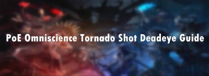 Omniscience Tornado Shot Deadeye pic